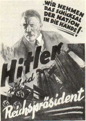 Президентские выборы 1932 года. Мы берем судьбу нации в свои руки. Гитлер на этом плакате одет в цивильный костюм, вместо привычного френча.
